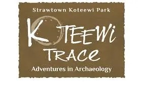 Brown sign reading 'Strawtown Koteewi Park Koteewi Trace Adventures in Archaeology'.